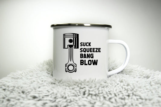 Piston Joke Mug Suck Squeeze Bang Blow -  12oz Camping Mug - Funny Rude inappropriate Motorbike Gift for Dad Gift for Biker Road Racing Cup
