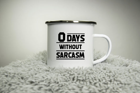 0 Days without sarcasm -  12oz Camping Mug - funny cup gift for Dad - rude mug office cup office mug funny gift cheeky Road trip mug