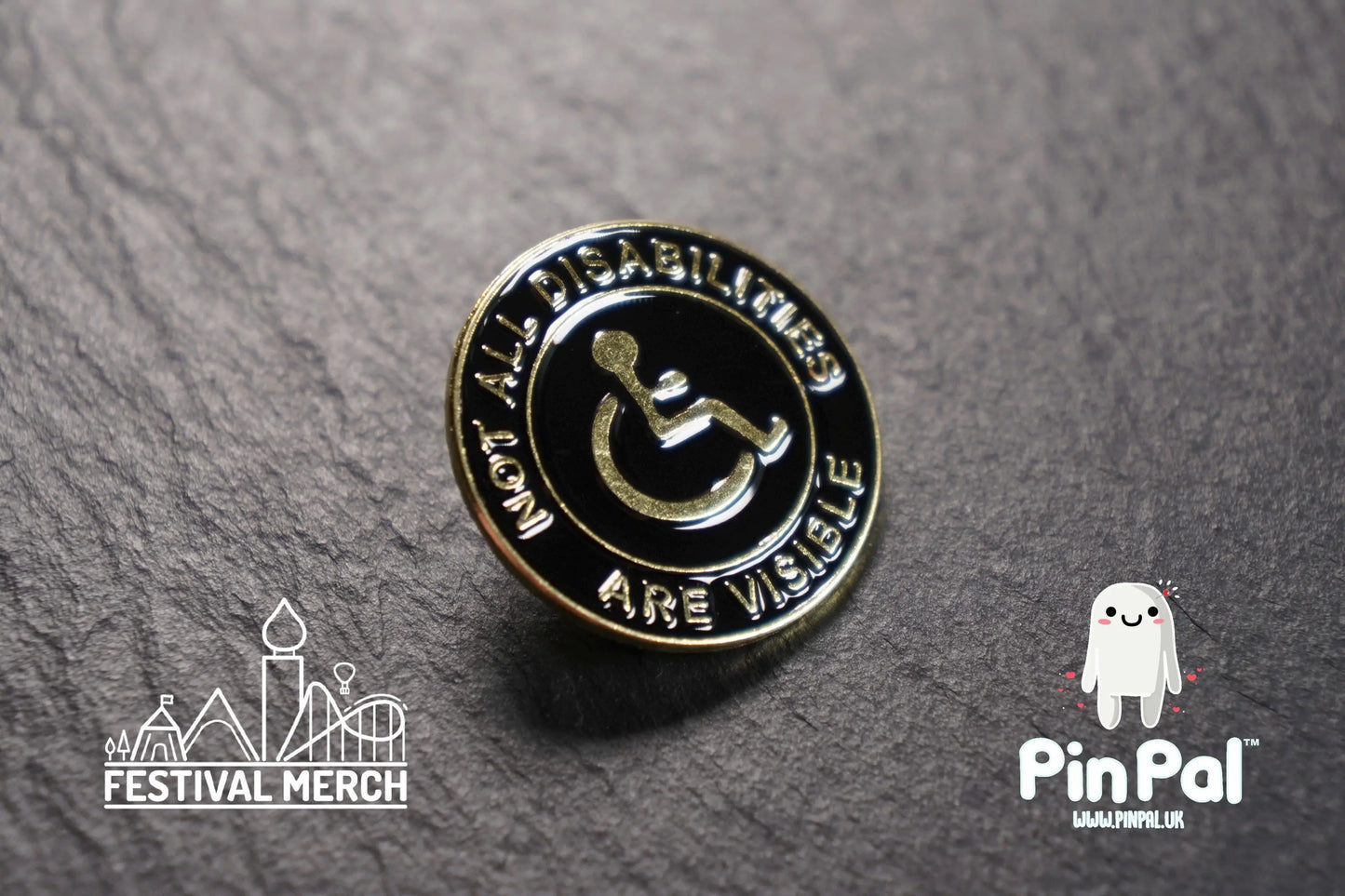 Not all disabilities are visible - Enamel Pin - PinPal UK089 - Pin Badge