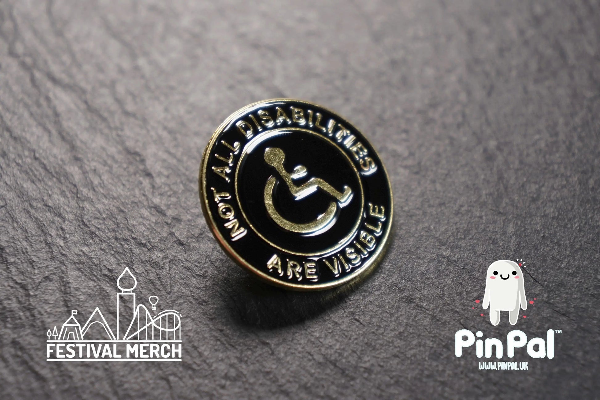 Not all disabilities are visible - Enamel Pin - PinPal UK089 - Pin Badge