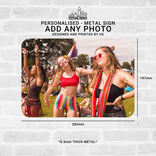 Personalised Festival Sign - ANY PHOTO (0.5mm Thick) - Music festival Glastonbury glasto parklife download fusion - Festival Merch