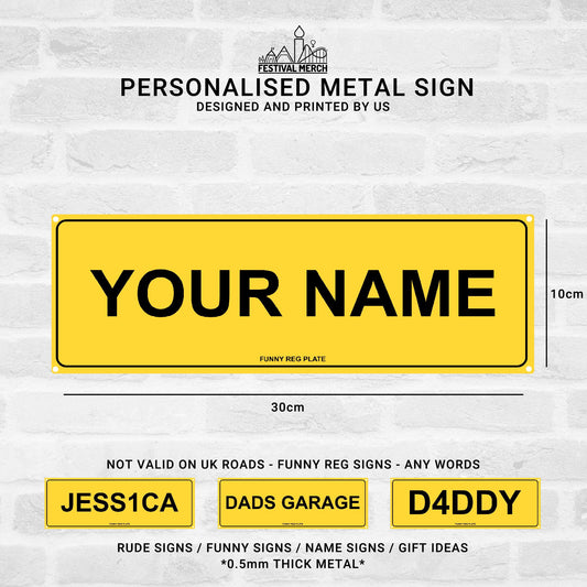 Personalised Metal Size - Any words / Any Names - Funny Reg Number  Plate Metal Sign (0.5mm Thick) - Not valid on UK roads - Festival Merch